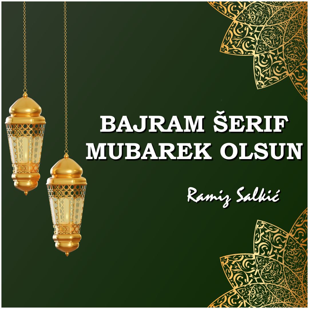 Narodni poslanik Ramiz Salkić uputio bajramsku čestitku
